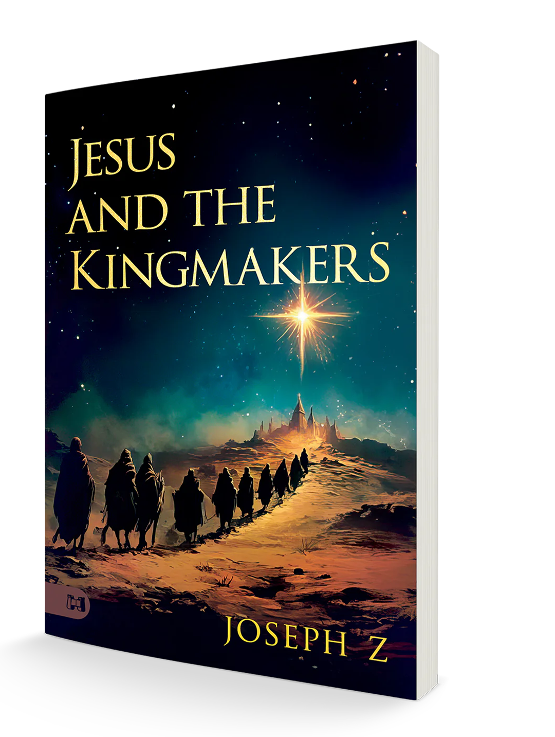 Jesus and the Kingmakers - Mini Book
