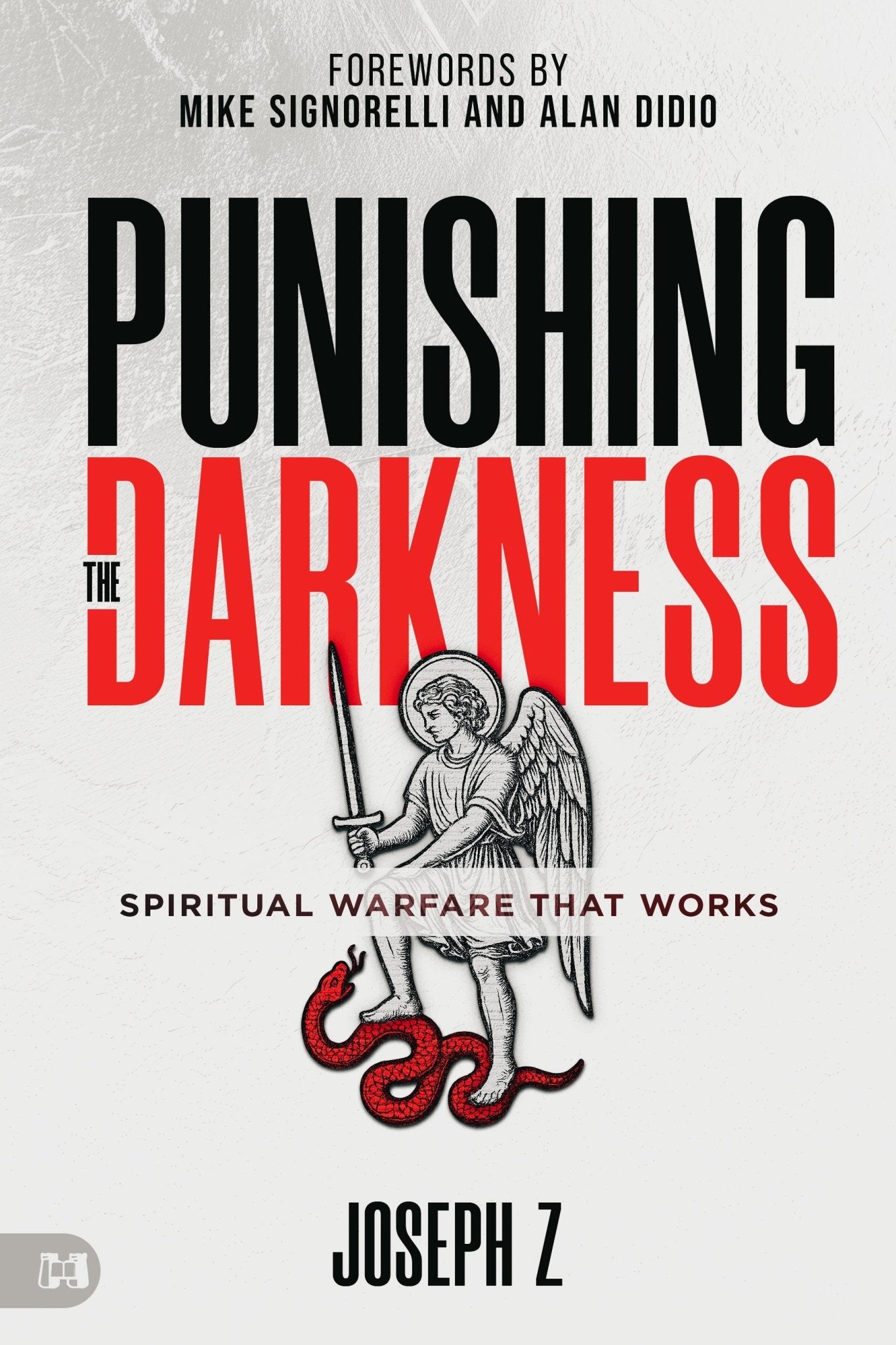 Punishing the Darkness: Spiritual Warfare That Works – February 3, 2026 - Faith & Flame - Books and Gifts - Harrison House - 9781667511979