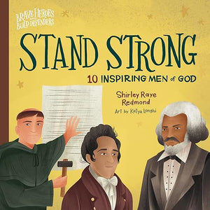 Stand Strong: 10 Inspiring Men of God