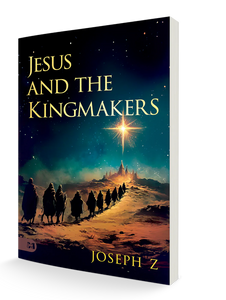 Jesus and the Kingmakers - Mini Book