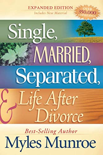 Single, Married, Separated & Life After Divorce