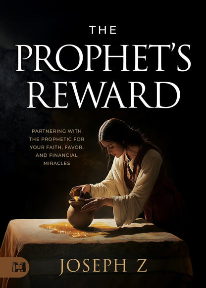 The Prophet's Reward: Partnering with the Prophetic for Your Faith, Favor, and Financial Miracles Paperback - August 6, 2025 - Faith & Flame - Books and Gifts - Harrison House - 9781667511955